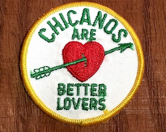 Vintage Sew-On 1970's  ''Chicanos Are Better Lovers'' Embroidered Biker Patch