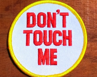 Vintage 1970's Iron-On "Don't Touch Me" Embroidered Biker Patch