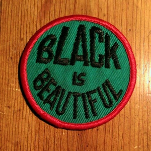 Vintage 1970's  ''Black Is Beautiful'' Embroidered Iron On Patch 3"