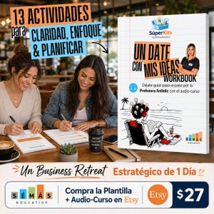 Puede incluir: Imagen de un cuaderno de trabajo titulado "Un Date Con Mis Ideas Workbook" con el texto "13 Actividades para Claridad, Enfoque y Planificar". Dos mujeres escriben en papel. La imagen también incluye el texto "Un Business Retreat Estratégico de 1 Día".