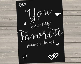 Je bent mijn favoriete pijn In de kont kaart