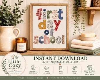 First Day of School Sign | Printable School Photo Prop | Patchwork Fabric Letter Sign | Back to School Instant Download | 8x10 JPEG