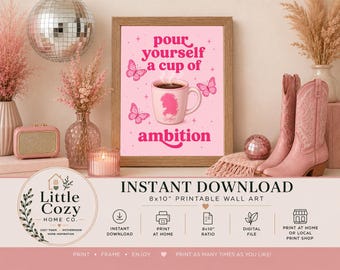 Pink Coffee Art Print | Ambition, Cowgirl, Butterflies (Digital Download)