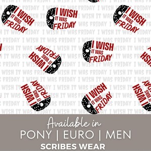 May include: A white fabric pattern featuring repeating black hockey mask graphics and the red text I WISH IT WAS FRIDAY. The bottom section includes the text Available in PONY | EURO | MEN SCRIBES WEAR on a solid gray background.