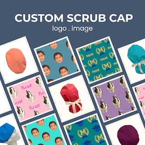 May include: Assortment of custom scrub caps with various patterns and colors. Some caps feature faces, bunnies, and graduation-themed designs. The text "CUSTOM SCRUB CAP logo. image" is displayed at the top.
