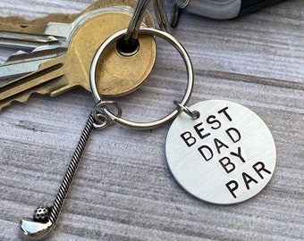 Hand Stamped Keychain "Best Dad By Par" - Dad Likes Golf - Dad Birthday Gift - Fathers Day - Golf Dad Christmas Present - Golf Keychain