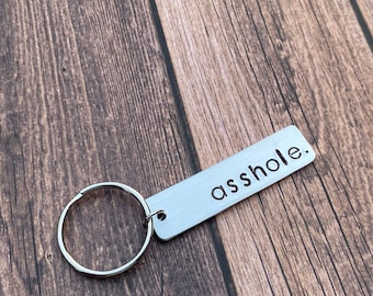 Hand Stamped Keychain "asshole." - Funny Keychain - Funny Gift for Him - Co Worker Gift - Funny Keychain for Boyfriend - Stocking Stuffer