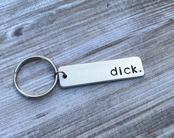 Hand Stamped Keychain "dick." - Funny Keychain - Funny Gift for Him - Co Worker Gift - Funny Keychain for Boyfriend - Stocking Stuffer