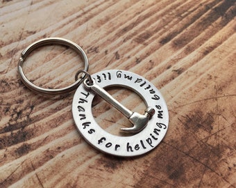 Hand Stamped Keychain "Thanks for helping me build my life" with Hammer Charm - Father's Day - Handy Dad - Tool Keychain - Teacher Gift