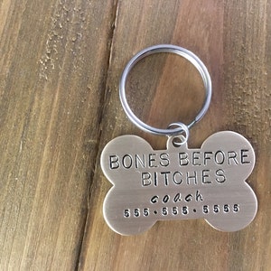 Single Sided Dog ID Tag: "bones before...."
