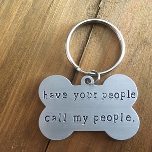 Double Sided Dog ID tag: have your people call my people image 1