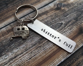 Hand Stamped Keychain "shitter's full" - Christmas Gift - Christmas Classic - Cousin Eddie - RV Shitters Full - PG 14 Keychain - RV Charm