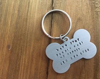 Single Sided Dog ID Tag: "Have Your People..."