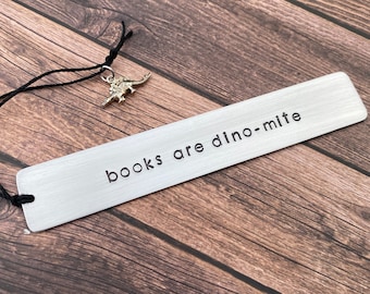 Bookmark Hand Stamped - Books are DINO-MITE - Kid bookmark - Love to Read - Custom Bookmark - Stocking Stuffer - Birthday Gift - Unique Gift