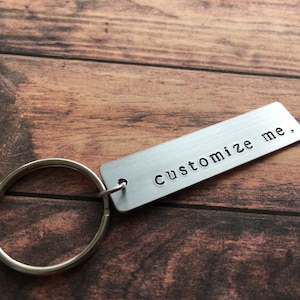 Hand Stamped Custom Keychain - Personalized Keychain - Gift for Him - Gift for Her - Custom Gift - Birthday - Wedding - Just Because Gift