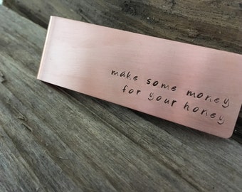 Money Clip "make some money for your honey"