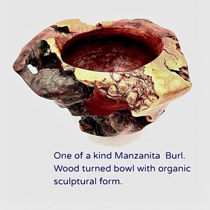 Manzanita Burl Wood Turned Bowl – Organic Natural Edge -Sculptural Wood Art – Handcrafted Burl Bowl - Collector of Fine Wood Art