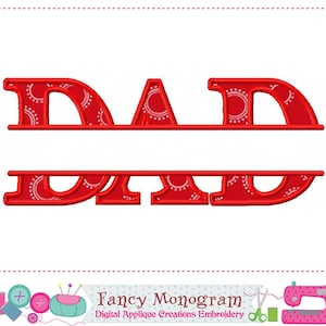 May include: Red embroidered design of the word "DAD" with a decorative pattern inside the letters. The letters are split horizontally with a white space. The design is likely for embroidery or applique projects.