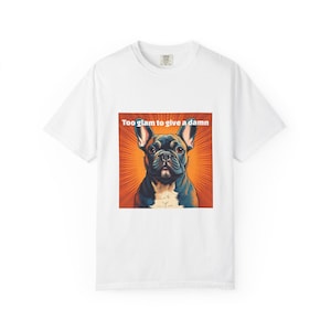 French Bulldog Art Tee - Unisex Garment-Dyed T-shirt for Dog Lovers, Pet Owners, Gift for Birthdays, Dog Adoption, Pet Parties