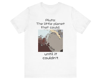 Pluto Unisex Jersey Short Sleeve Tee or T-shirt