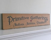 Primitive Farmhouse Primitive Gatherings Sign, Primitive Farmhouse Sign, Primitive Gatherings Wood Sign, Primitive Farmhouse Decor,