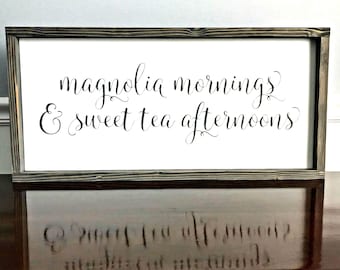Magnolia Mornings Sweet Tea Afternoon Wood Sign, Handmade Framed Farmhouse Decor