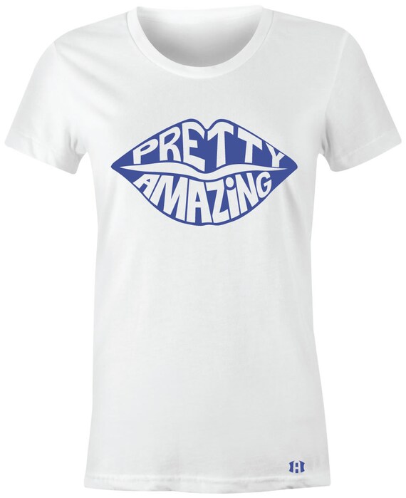 Pretty Amazing Juniors/Women T-Shirt to 