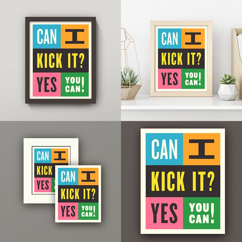 Can I Kick It Yes You Can Print 3 Sizes Classic Tribe Hip Etsy