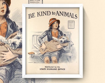 Be Kind to Animals Print • Vintage Dog Wall Art • 8X10 Print • Antique dog poster featuring stylish young girl and an adorable fox terrier.