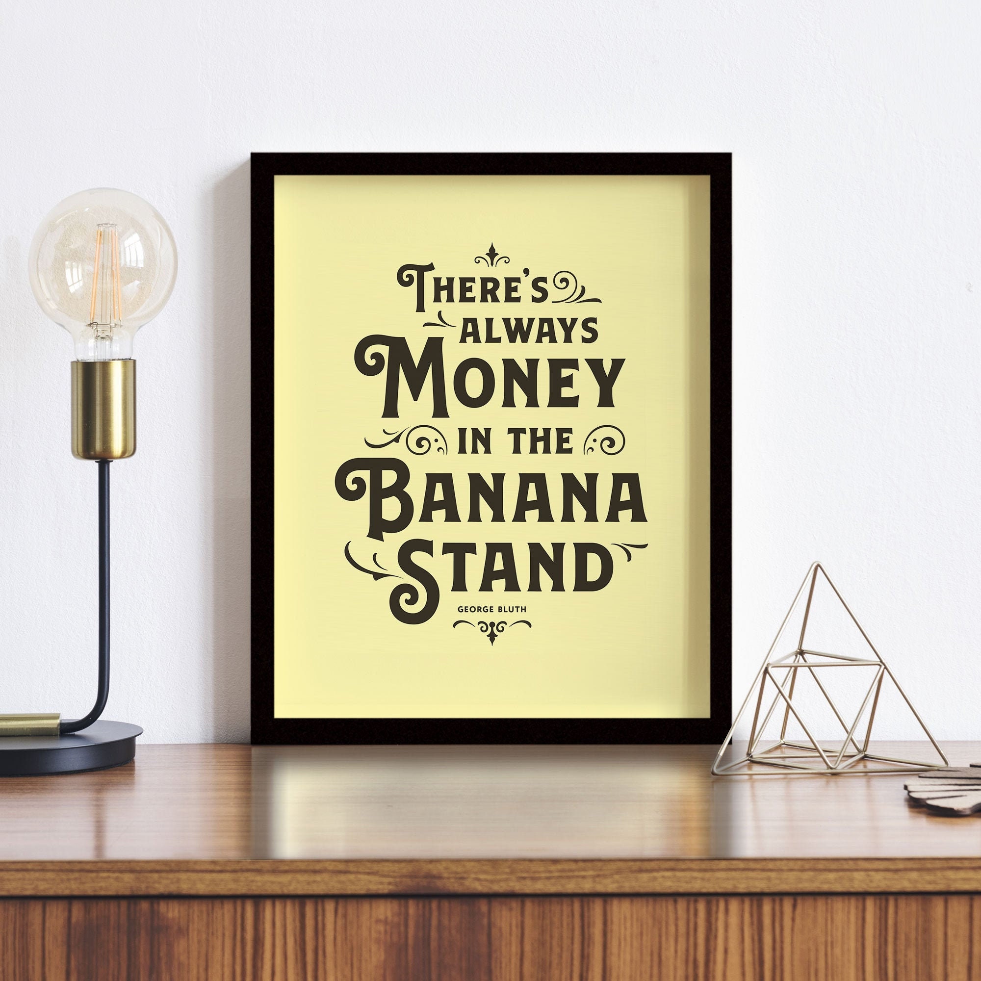 Banana Stand Quote Print • 8x10 Kitchen Wall Art / Print • There's Always Money in the Banana Stand!