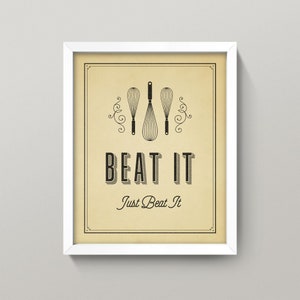 Kitchen Quote • Michael Jackson "Beat It" Lyric • 4 Sizes! 8X10, 9X12 & 12X16 • Vintage-Style KItchen Print or Poster!