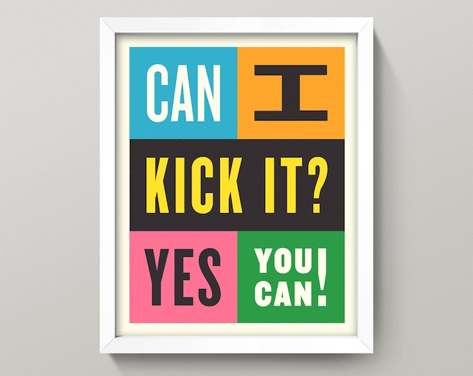 Can I Kick It? Print • Tribe Hip Hop Lyric, Colorful Typography