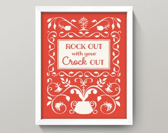 Kitchen Quote Print • Rock Out With Your Crock Out • 4 Sizes! • CLassic Retro Cookbook Spoof • Fun Red & White Kitchen Art • 1950s Kitsch