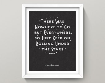 Kerouac “On the Road” Quote Print • 8x10 Wall Art • High Quality Giclee Print • Travel / Literature / Jack / Wanderlust