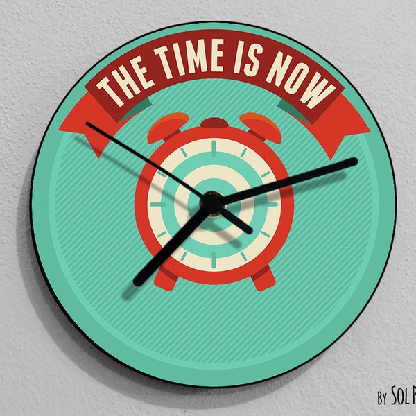 Time is Now Wall Clock Etsy