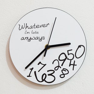 Whatever, I'm late anyways White - Wall Clock - RGB LED 5V Option