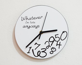 Whatever, I'm late anyways White - Wall Clock - RGB LED 5V Option