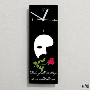 Phantom of the Opera Quotes -Think of all the things we&#39;ve shared and seen - Wall Clock
