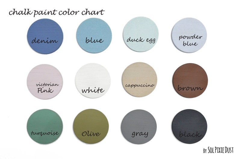 May include: Chalk paint color chart with 12 paint colors in round circles. The colors are denim, blue, duck egg, powder blue, Victorian pink, white, cappuccino, brown, turquoise, olive, gray, and black.
