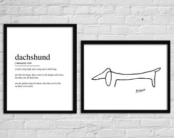 May include: Black and white printable art prints featuring a dachshund definition and a line drawing of a dachshund by Picasso. The definition reads "dachshund [ˈdaks(e)nd] noun a half-a-dog high and a dog-and-a-half long. are like hot dogs, they come in all shapes and sizes, but they are all delicious. are the perfect dog for those who like to live life on their own terms."