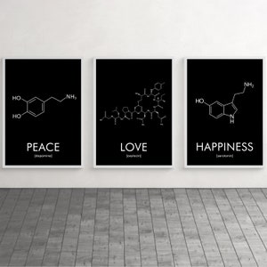 Peace, Love, Happiness Poster, Molecules Wall Art, Oxytocin, Dopamine, Serotonin, Chemistry Gift, Set of 3 Prints