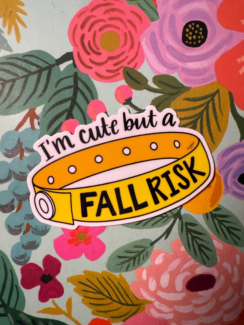 I'm Cute but a Fall Risk Sticker bild 3
