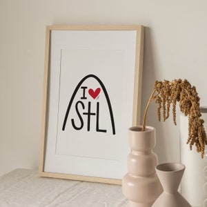 I Love Saint Louis Print; Hand Lettered Print; Hand Drawn Print; 8x10 in Print; I Heart STL Print; I Love STL; I Heart Saint Louis