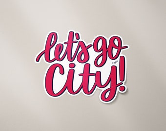 PREORDER!*** Let's Go City! Sticker, 3.25 x 2.35 in; Custom Hand Drawn Sticker; Custom Sticker; Custom Art; Hand Lettered