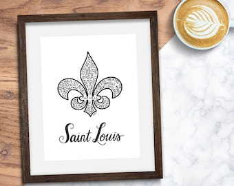 ROUND 2 - Personalized Fleur De Lis St. Louis Hand Lettered Print with Custom Words Inside - 8x10 Print - **Orders Mail Out by July 21st*