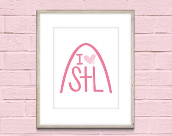 I Love Saint Louis Pinks Print; Hand Lettered Print; Hand Drawn Print; 8x10 in Print