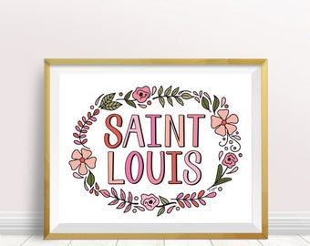 Saint Louis Floral Wreath - Hand Lettered Print