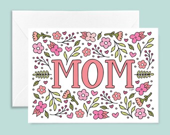 MOM - Mother's Day Card; Pink Floral Card; Hand Lettered Card; Hand Drawn Card; A6 Card