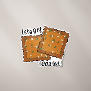 Let&#39;s Get Toasted! Sticker, 2.65 x 3.15 in; Custom Hand Drawn Sticker; Custom Sticker; Custom Art; Hand Lettered
