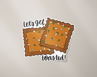 PREORDER!*** Let's Get Toasted! Sticker, 2.65 x 3.15 in; Custom Hand Drawn Sticker; Custom Sticker; Custom Art; Hand Lettered